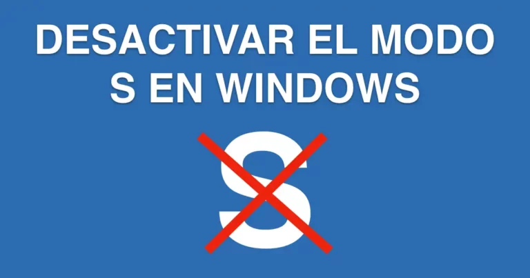 como desactivar el modo s en windows